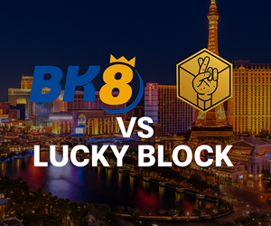 BK8 vs Luckblock casino comparison